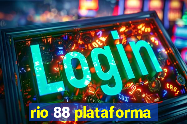 rio 88 plataforma